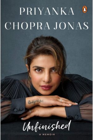 Unfinished: A Memoir Hardcover – 9 Feb 21 by Priyanka Chopra