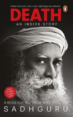 Death An Inside Story book cover by Sadhguru available at Ceylon Book Club