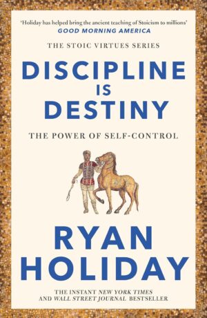 Discipline Is Destiny book cover by Ryan Holiday available at Ceylon Book Club