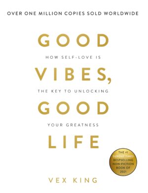 Good Vibes Good Life book cover by Vex King available at Ceylon Book Club