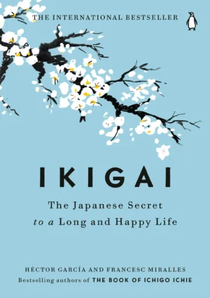 Ikigai book cover by Hector Garcia and Francesc Miralles available at Ceylon Book Club
