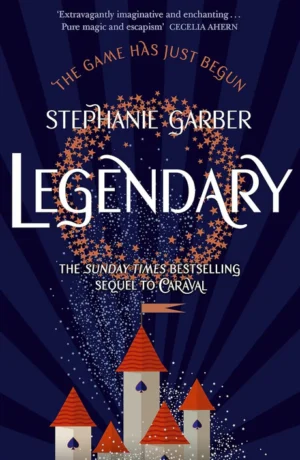 Legendary book cover by Stephanie Garber available at Ceylon Book Club