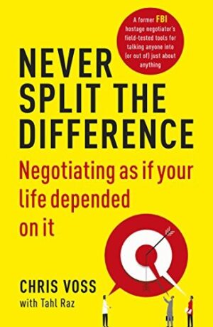 Never Split the Difference book cover by Chris Voss available at Ceylon Book Club