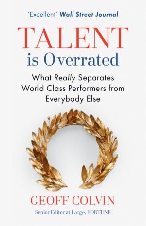 Talent Is Overrated book cover by Geoff Colvin available at Ceylon Book Club