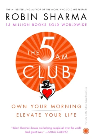 The 5 AM Club book cover by Robin Sharma available at Ceylon Book Club